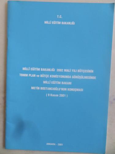 Milli Eğitim Bakanlığı 2002 Mali Yılı Bütçesinin TBMM Plan ve Bütçe Ko