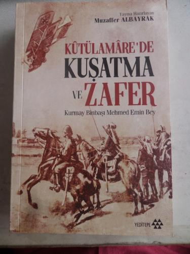 Kutülamare'de Kuşatma ve Zafer Mehmed Emin Bey