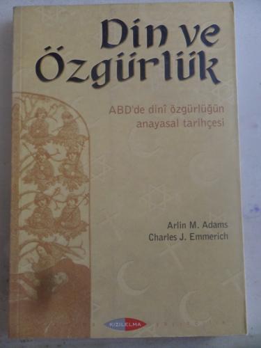 Din ve Özgürlük Arlin M. Adams