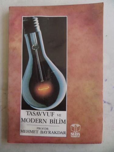 Tasavvuf ve Modern Bilim Mehmet Bayrakdar