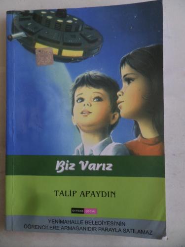 Biz Varız Talip Apaydın