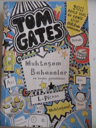 Tom Gates Muhteşem Bahaneler L. Pichon