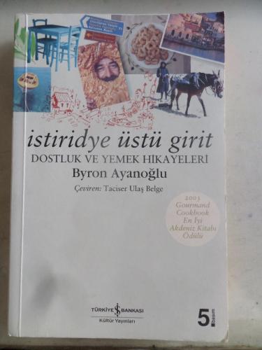 İstiridye Üstü Girit Dostluk ve Yemek Hikayeleri Byron Ayanoğlu