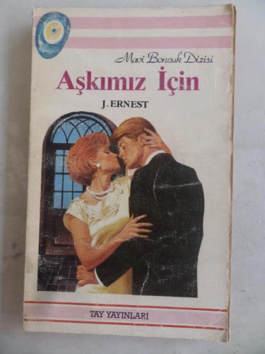 Aşkımız İçin - 32 J. Ernest