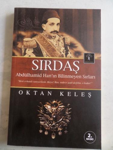 Sırdaş Abdülhamid Han'ın Bilinmeyen Sırları Oktan Keleş