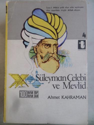 Süleyman Çelebi ve Mevlid Ahmet Kahraman