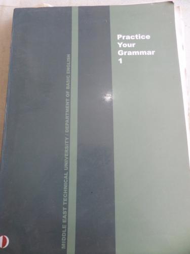 Practice Your Grammar 1 İpek Ekmekçi