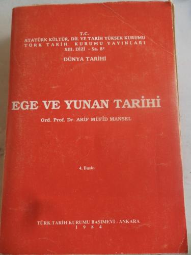 Ege ve Yunan Tarihi Arif Müfid Mansel