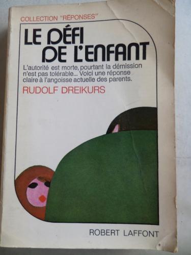 Le Defi De L'enfant Rudolf Dreikurs