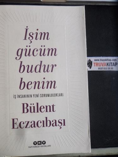 İşim Gücüm Budur Benim Bülent Eczacıbaşı