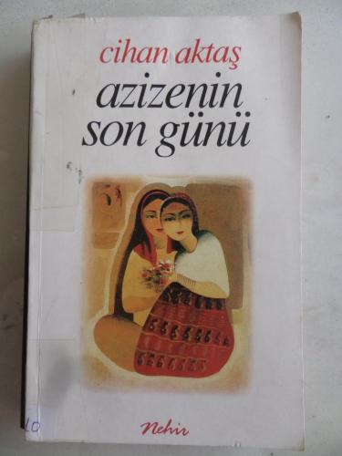 Azizenin Son Günü Cihan Aktaş