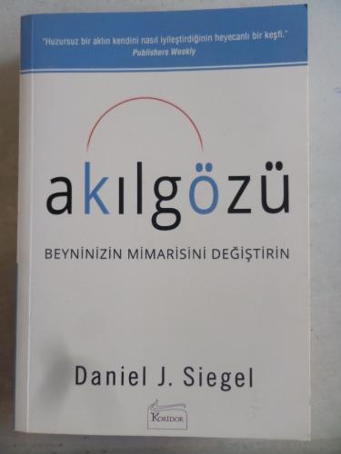 Akılgözü Beyninizin Mimarisini Değiştirin Daniel J. Siegel