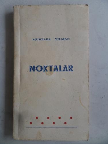 Noktalar Mustafa Yılman