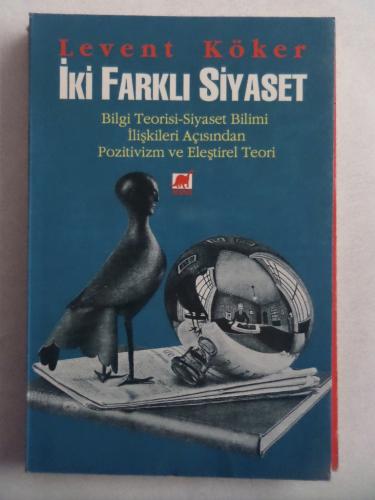 İki Farklı Siyaset Levent Köker