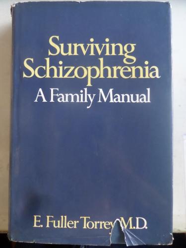 Surviving Schizophrenia E. Fuller Torrey