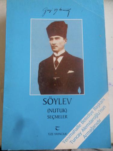 Söylev ( Nutuk ) Seçmeler