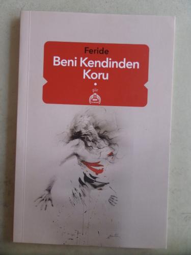 Beni Kendinden Koru Feride