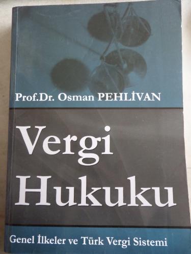 Vergi Hukuku Prof. Dr. Osman Pehlivan