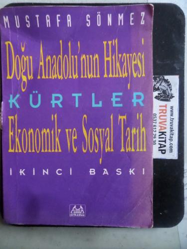 Doğu Anadolu'nun Hikayesi Kürtler Ekonomik ve Sosyal Tarih Mustafa Sön