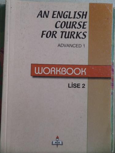 An English Course For Turks Advanced 1 Workbook Lise 2