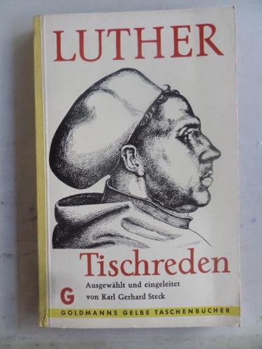 Luther Tischreden Karl Gerhard Steck