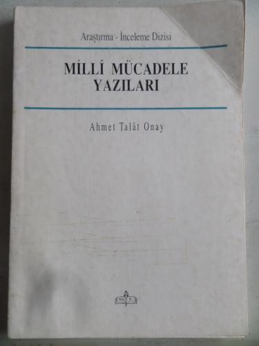 Milli Mücadele Yazıları Ahmet Talat Onay