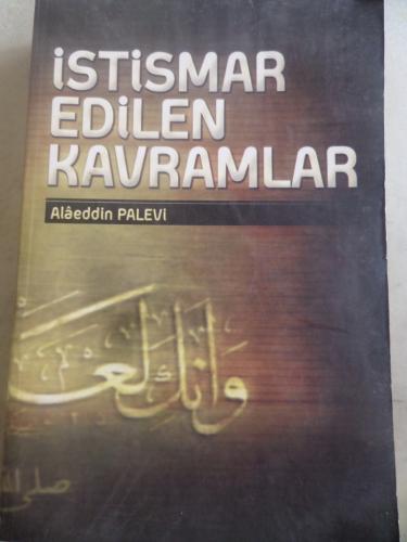 İstismar Edilen Kavramlar Alaeddin Palevi