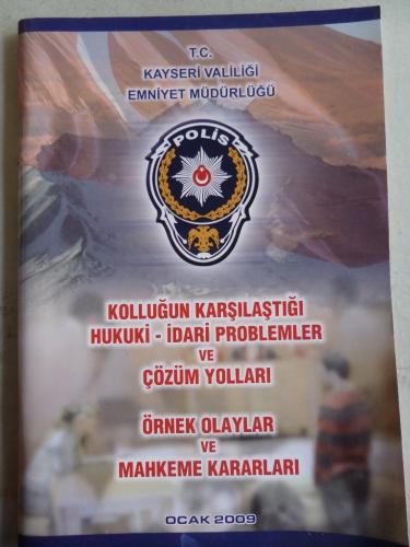 Kolluğun Karşılaştığı Hukuki İdari Problemler ve Çözüm Yolları Örnek O