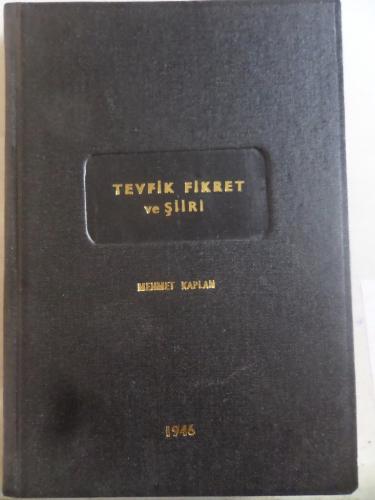 Tevfik Fikret ve Şiiri Mehmet Kaplan