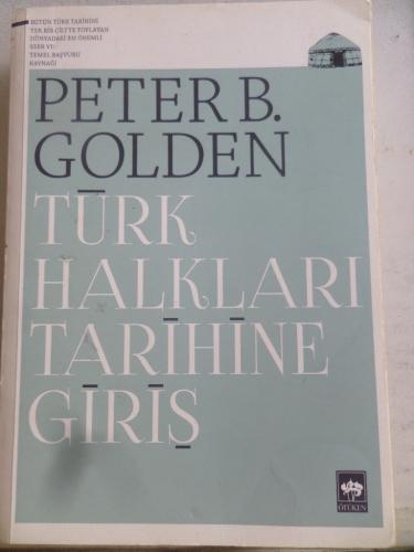 Türk Halkları Tarihine Giriş Peter B. Golden