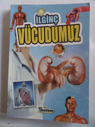 İlginç Vücudumuz