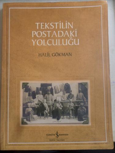 Tekstilin Postadaki Yolculuğu Halil Gökman