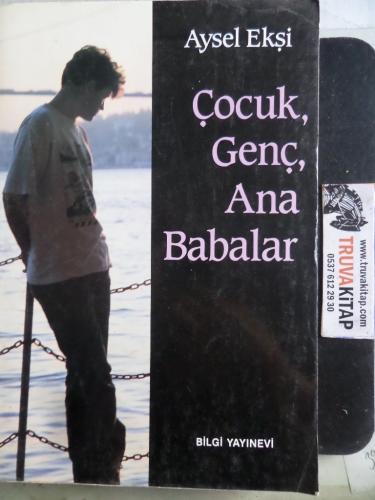 Çocuk Genç Ana Babalar Aysel Ekşi