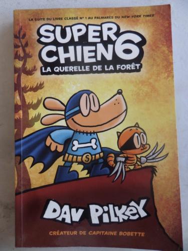 Super Chien 6 Dav Pilkey