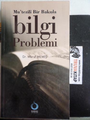 Bilgi Problemi Murat Memiş