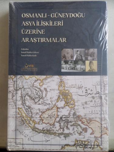 Osmanlı - Güneydoğu Asya İlişkileri Üzerine Araştırmalar İsmail Hakkı 