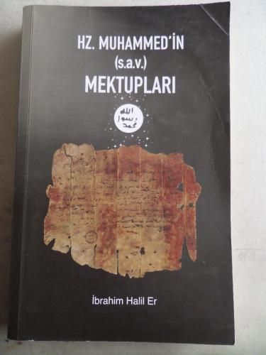 Hz. Muhammed'in Mektupları İbrahim Halil Er