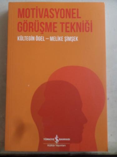 Motivasyonel Görüşme Tekniği Kültegin Ögel