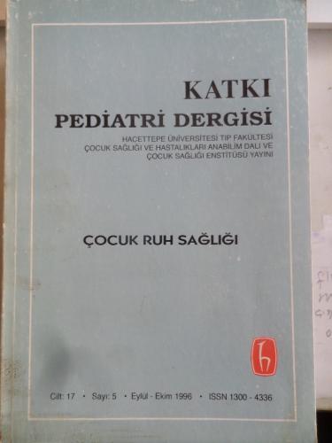 Katkı Pediatri Dergisi 1996 / 5 - Çocuk Ruh Sağlığı