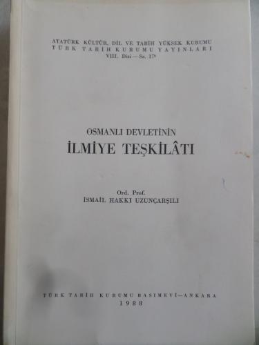 Osmanlı Devletinin İlmiye Teşkilatı İsmail Hakkı Uzunçarşılı