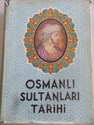 Osmanlı Sultanları Tarihi Enver Behnan Şapolyo