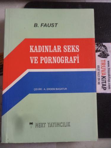 Kadınlar Seks ve Pornografi B. Faust