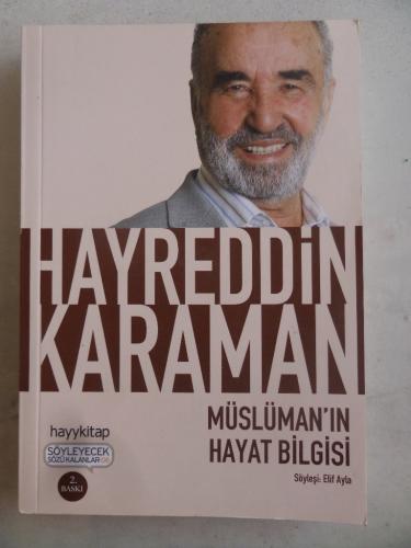 Müslüman'ın Hayat Bilgisi Hayreddin Karaman