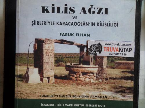 Kilis Ağzı ve Şiirleriyle Karacaoğlan'ın Kilisliliği Faruk Elhan