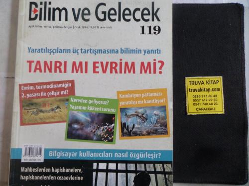 Bilim ve Gelecek 2014 / 119 - Tanrı Mı Evrim Mi ?