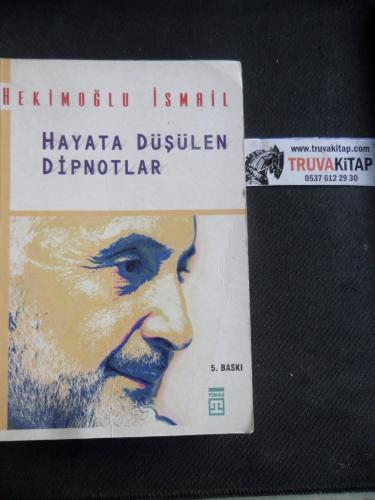 Hayata Düşülen Dipnotlar Hekimoğlu İsmail