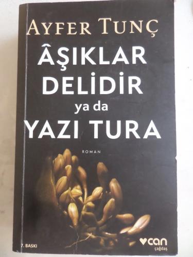 Aşıklar Delidir Ya Da Yazı Tura Ayfer Tunç