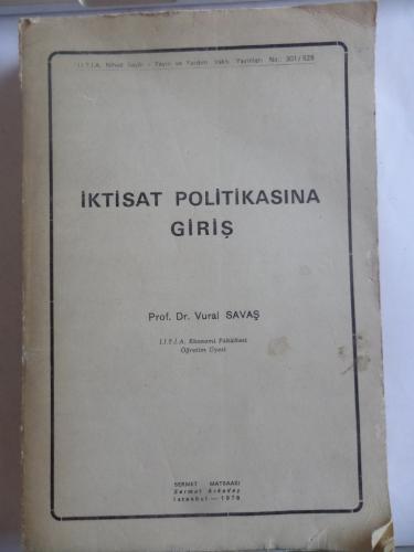 İktisat Politikasına Giriş Doç. Dr. Vural Savaş