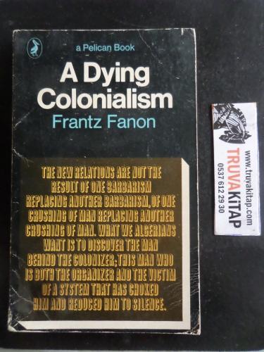 A Dying Colonialism Frantz Fanon