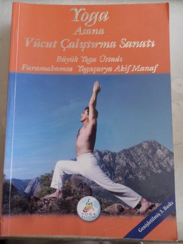 Yoga Asana Vücut Çalıştırma Sanatı